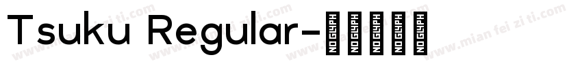 Tsuku Regular字体转换